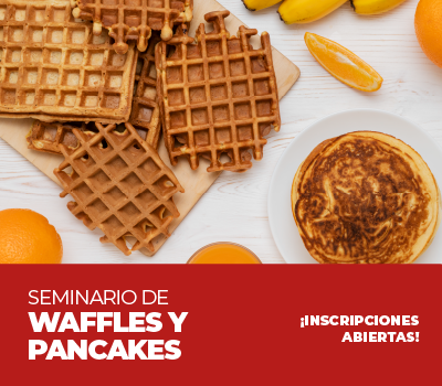 SEMINARIO DE WAFFLES Y PANCAKES 